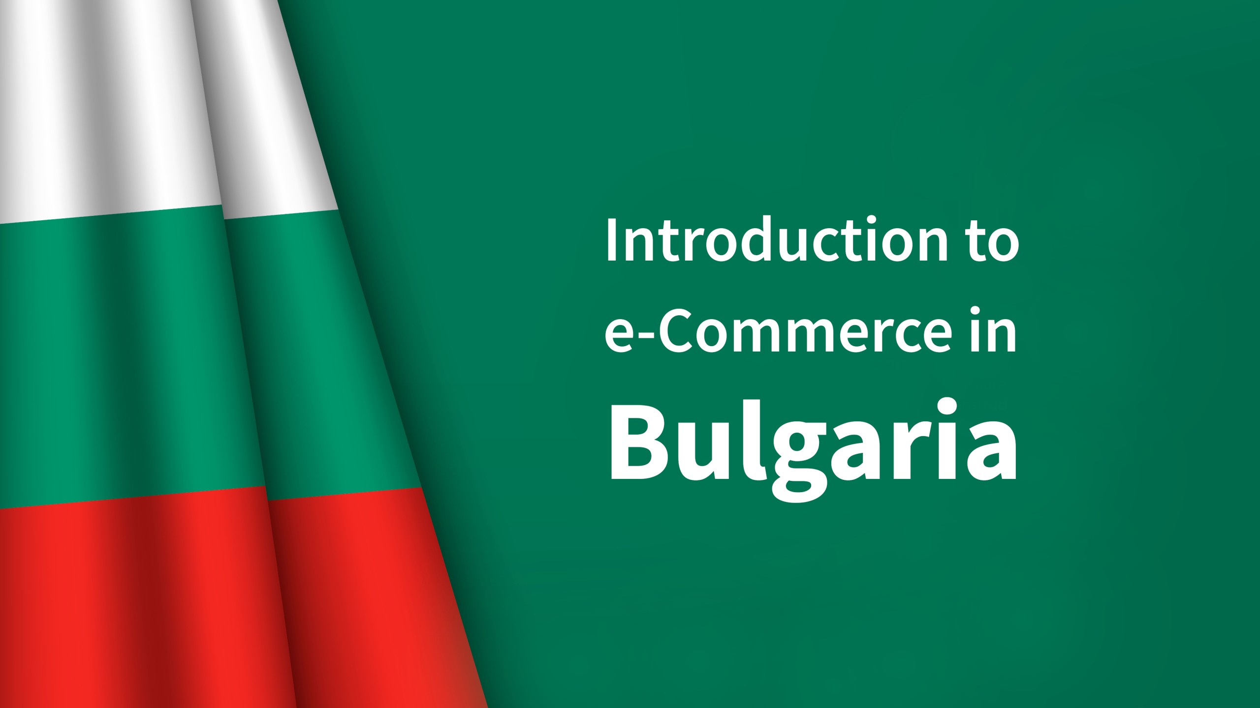 Introduction to e-Commerce in Bulgaria